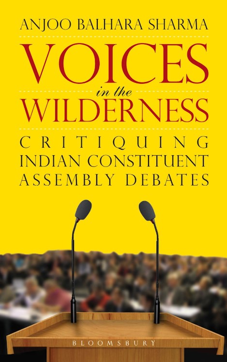 Voices in the Wilderness Critiquing Indian Constituent Assembly Debates